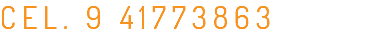 CEL. 9 41773863